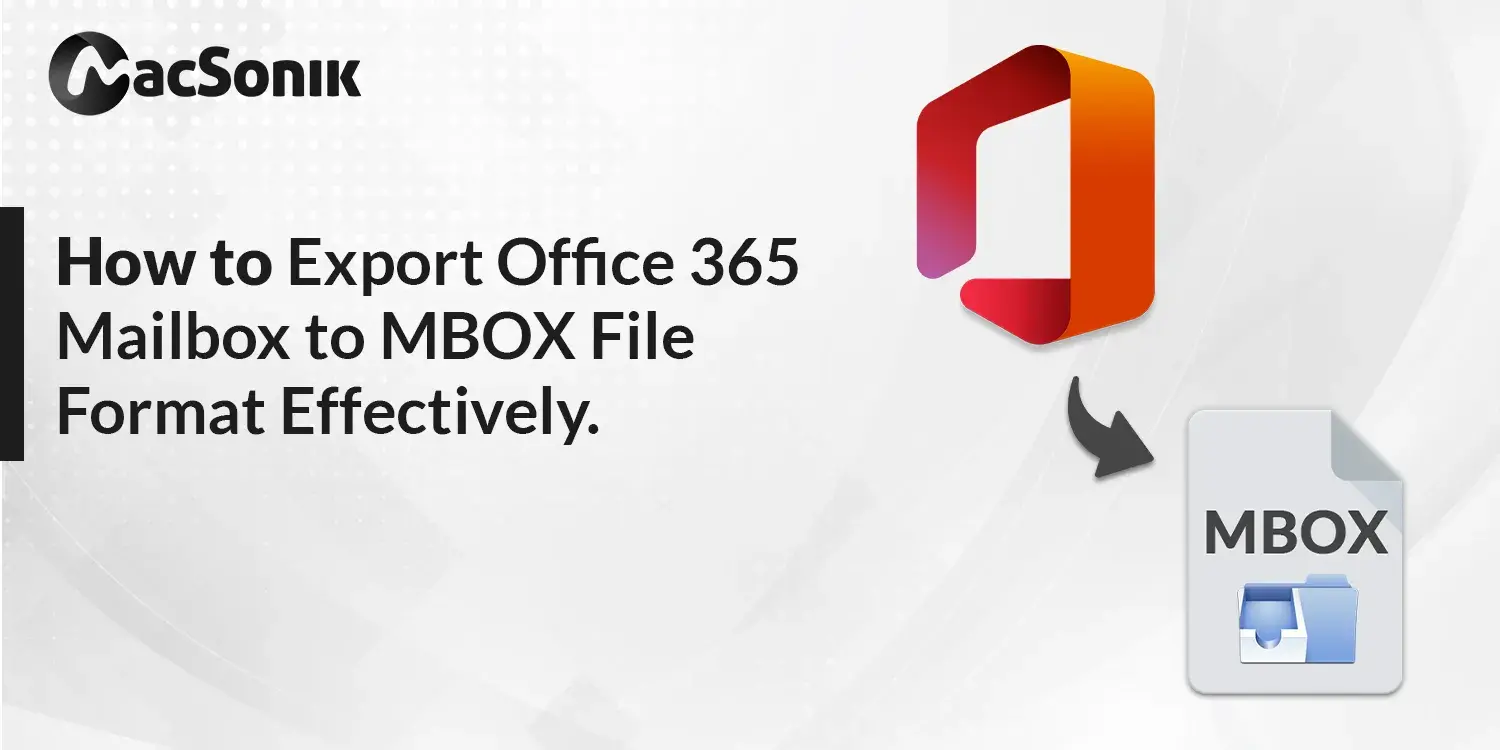 How to Export Office 365 Mailbox to MBOX File Format Easily