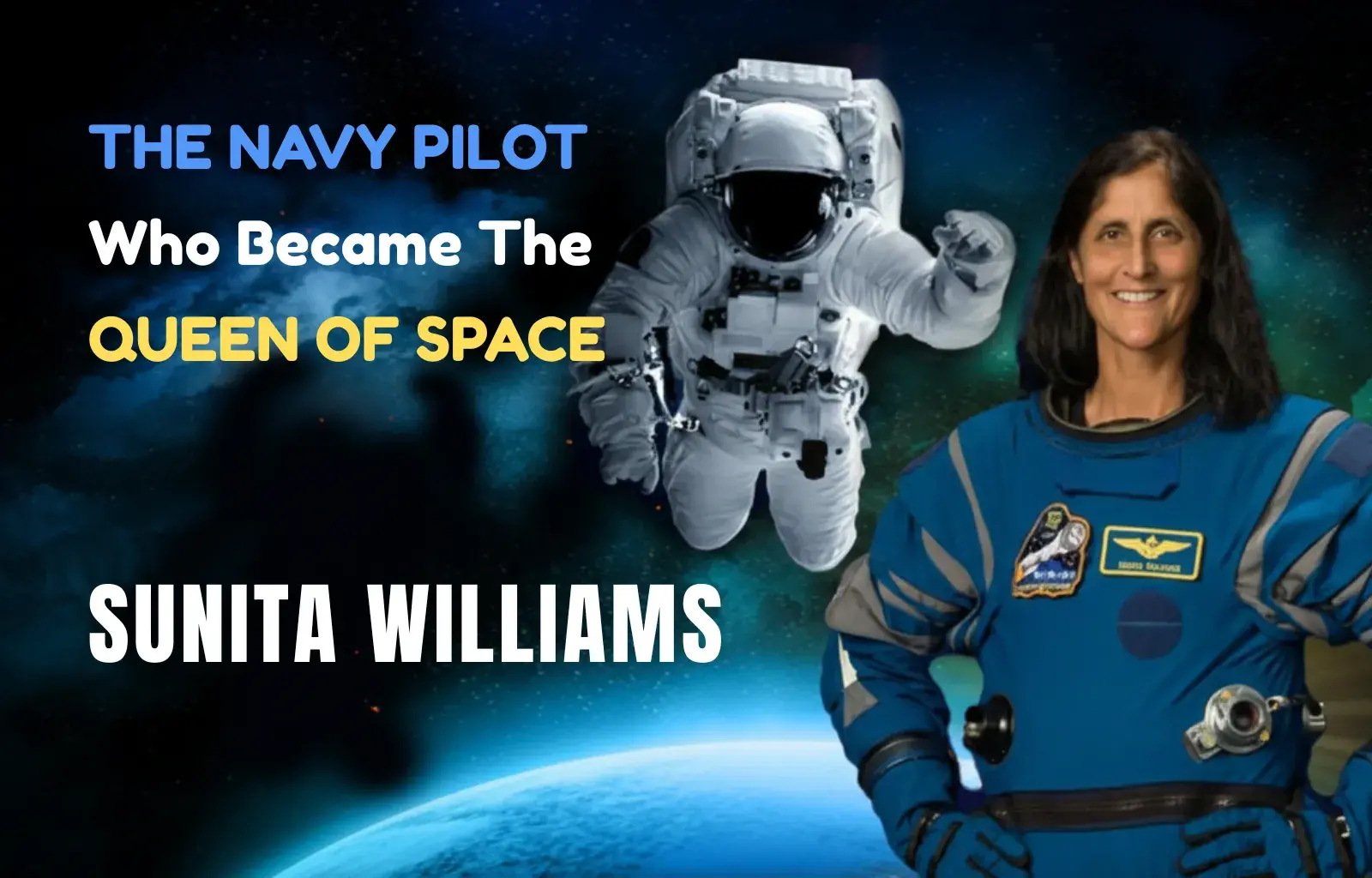 Sunita Williams The Navy Pilot Who Became the Queen of Space