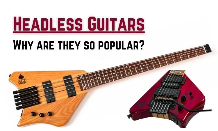 Benefits of Headless Guitars over Regular Guitars - Blog