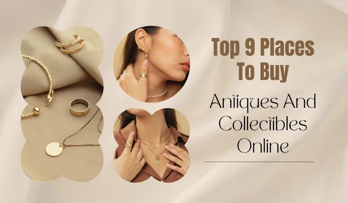 Top 9 Places to Buy Antiques And Collectibles Online - Blog Banner