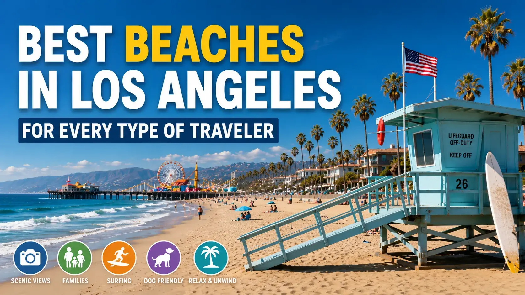 Best Beaches in Los Angeles for Every Type of Traveler -2026 Guide Blog Featured Image